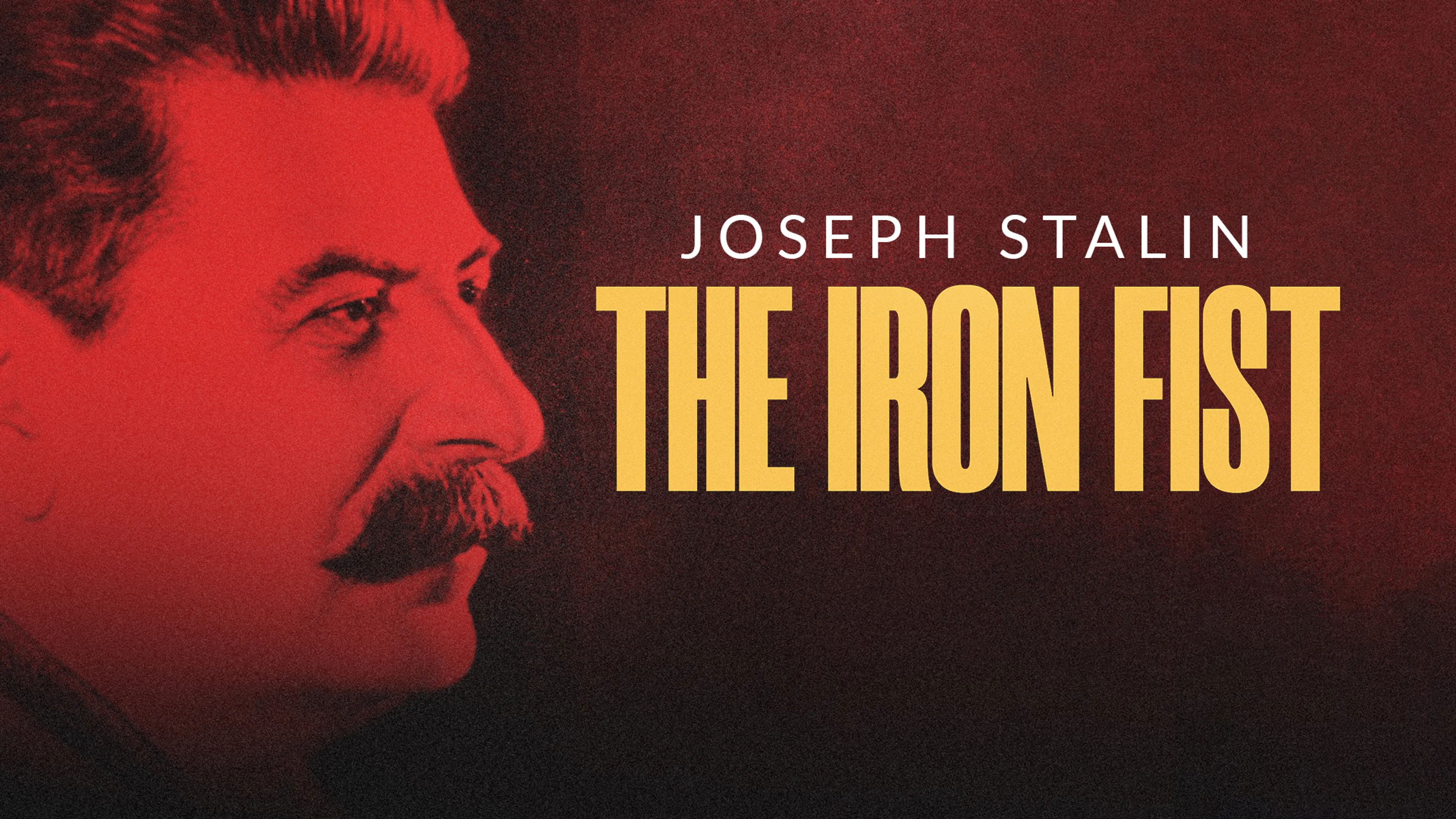 Joseph Stalin: The Iron Fist poster